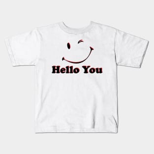 Hello You Kids T-Shirt
